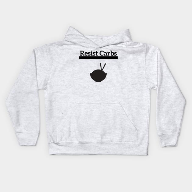 Resist Carbs Kids Hoodie by befine01